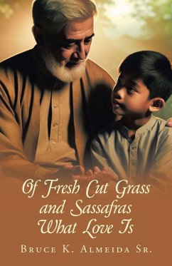 Of Fresh Cut Grass and Sassafras What Love Is Cover Of Fresh Cut Grass and Sassafras What Love Is