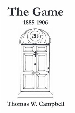 The Game 1885-1906 - Campbell, Thomas W The Game 1885-1906 - Campbell, Thomas W