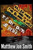Killer Mike and the Blood Slugs - The Dog Days of Youth
