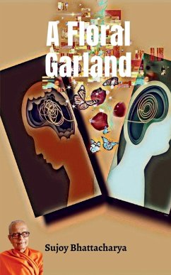 A Floral Garland - Sujoy Bhattacharya A Floral Garland - Sujoy Bhattacharya