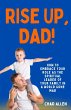 RISE UP, DAD! - Bild 1