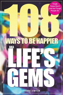 108 Ways to be Happier AKA Life s Gems - Simpson, Yvonne