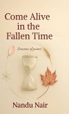 Come Alive in the Fallen Time