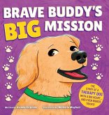 Brave Buddy's Big Mission Brave Buddy's Big Mission