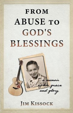 From Abuse to God's Blessings - Kissock, Jim