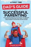 A First Time Dad's Guide to Successful Parenting