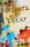 Portraits of Decay Portraits of Decay