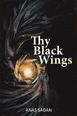 Thy Black Wings Thy Black Wings