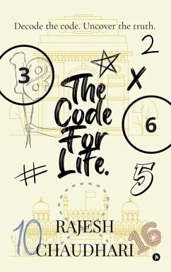 The Code For Life - Rajesh Chaudhari The Code For Life - Rajesh Chaudhari