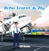Debu Learns to Fly Debu Learns to Fly