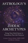 Astrology's Zodiac Archetypes