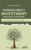 Foreign Direct Investment and Economic Transformation