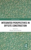 Integrated Perspectives in Offsite Construction