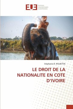 LE DROIT DE LA NATIONALITE EN COTE D'IVOIRE - N'GUETTIA, Stéphanie R.