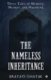The Nameless Inheritance The Nameless Inheritance