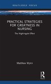 Practical Strategies for Greatness in Nursing Practical Strategies for Greatness in Nursing