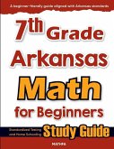7th Grade Arkansas Math for Beginners 7th Grade Arkansas Math for Beginners