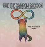 Rue the Rainbow Raccoon