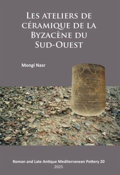 Les ateliers de ceramique de la Byzacene du Sud-Ouest - Nasr, Mongi