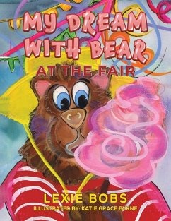 My Dream with Bear - Bobs, Lexie