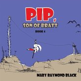 Pip, Son of Bratt Pip, Son of Bratt