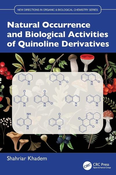 Natural Occurrence and Biological Activities of Quinoline Derivatives Natural Occurrence and Biological Activities of Quinoline Derivatives