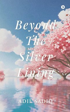 Beyond the Silver Lining - Adil Sadiq