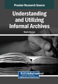 Understanding and Utilizing Informal Archives