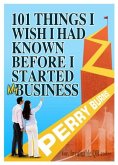 101 Things I wish I had Known Before Starting My Business