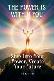 The Power Is Within You The Power Is Within You