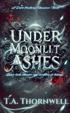 Under Moonlit Ashes