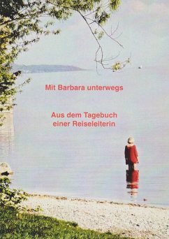 Mit Barbara unterwegs - Göbel, Barbara
