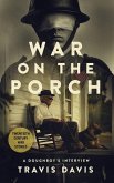 War on the Porch War on the Porch