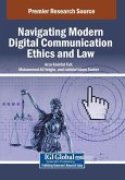 Navigating Modern Digital Communication Ethics and Law Navigating Modern Digital Communication Ethics and Law