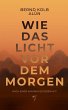 WIE DAS LICHT VOR DEM MORGEN - Bild 1