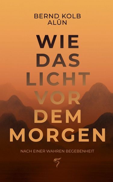 WIE DAS LICHT VOR DEM MORGEN WIE DAS LICHT VOR DEM MORGEN