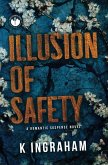 Illusion of Safety Illusion of Safety