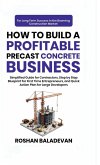 How to Build a Profitable Precast Concrete Business
