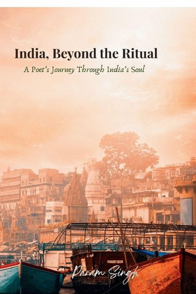 India, Beyond the Ritual India, Beyond the Ritual