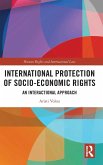 International Protection of Socio-Economic Rights International Protection of Socio-Economic Rights
