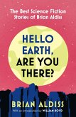 Hello Earth, Are You There? Hello Earth, Are You There?