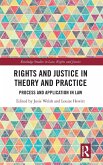 Rights and Justice in Theory and Practice