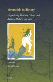 Mermaids in History: Engendering Maritime Labour and Business History, 1700-1900