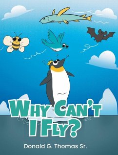 Why Can't I Fly? - Thomas Sr., Donald G.