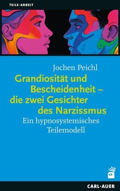 Cover Grandiosität und Bescheidenheit - die zwei Gesichter des Narzissmus
