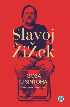 ¡Goza tu síntoma! - Zizek, Slavoj