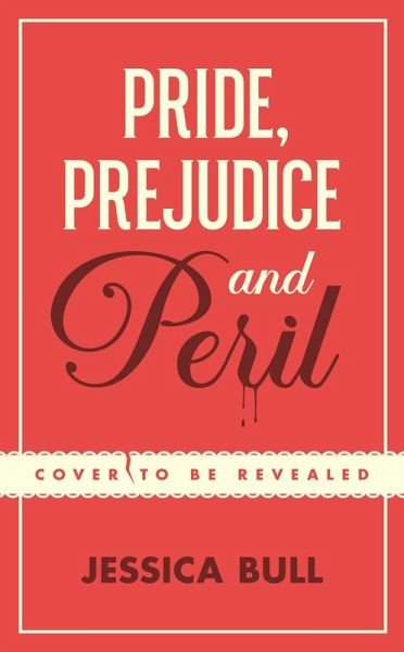 Pride, Prejudice and Peril
