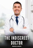 The indiscreet doctor The indiscreet doctor