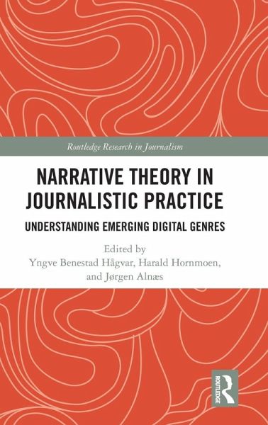 Narrative Theory in Journalistic Practice