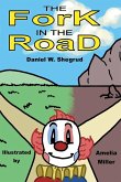 The Fork in the Road The Fork in the Road